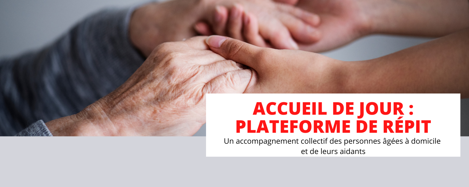 Accueil de Jour : Plateforme de répit
